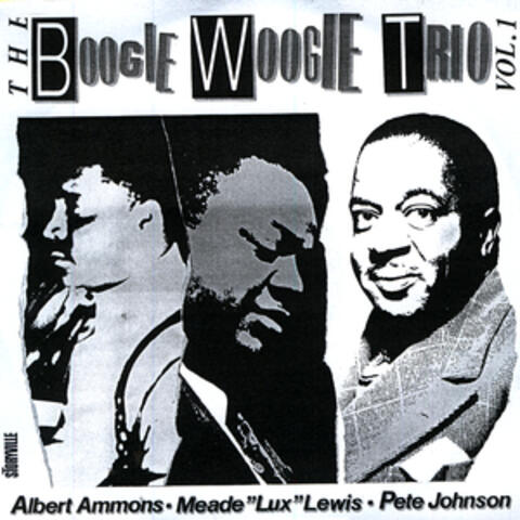 The Boogie Woogie Trio vol. 1