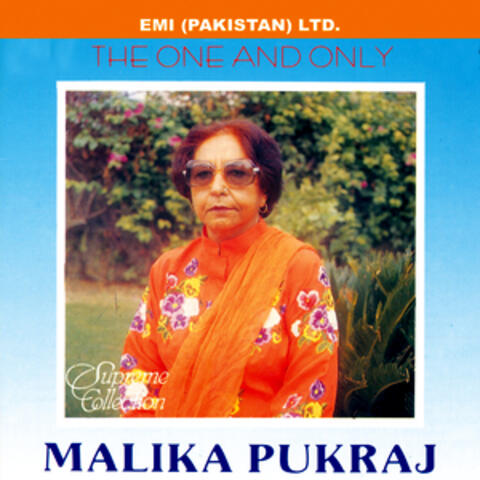 The One And Only "Malika Pukhraj"