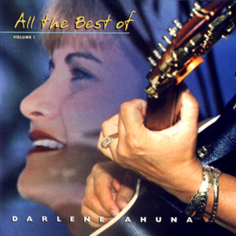 All The Best Of Darlene Ahuna