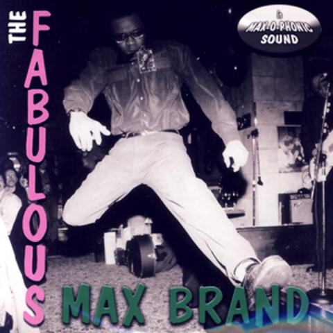The Fabulous Max Brand