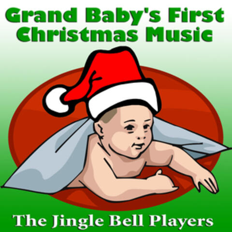 Grand Baby's First Christmas Music