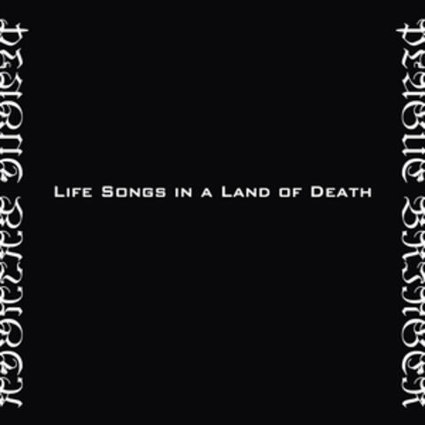 Life Songs In A Land Of Death