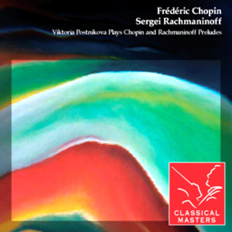 Viktoria Postnikova Plays Chopin and Rachmaninoff Preludes