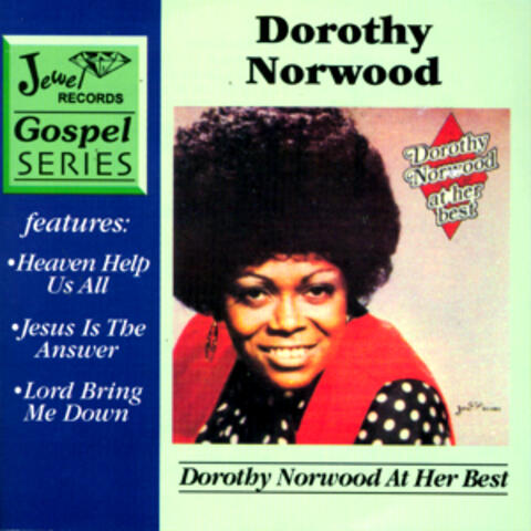 Dorothy Norwood At Her Best