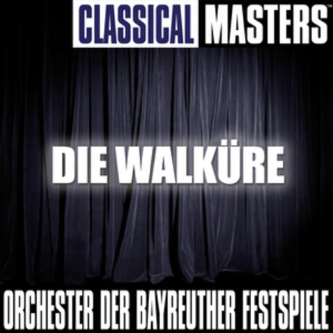 Classical Masters: Die Walküre