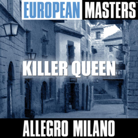 European Masters: Killer Queen