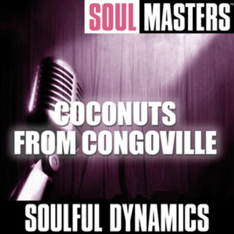 Soul Masters: Coconuts From Congoville
