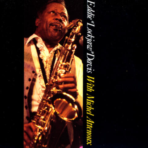 Eddie "Lockjaw" Davis With Michel Attenoux