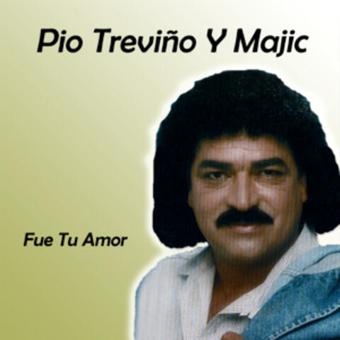 Pio Trevino Y Majic