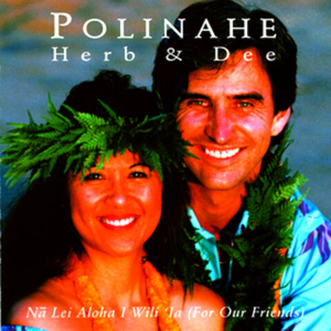 Na Lei Aloha I Wili 'Ia (For Our Friends)