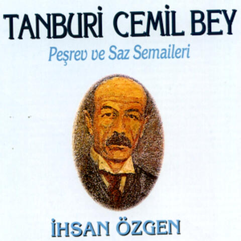 Tanburi Cemil Bey - Peşrev ve Saz Semaileri