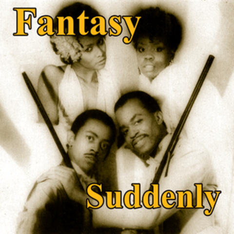 Suddenly