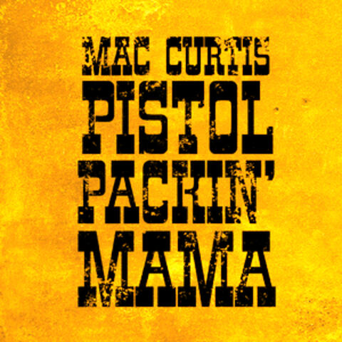 Pistol Packin' Mama