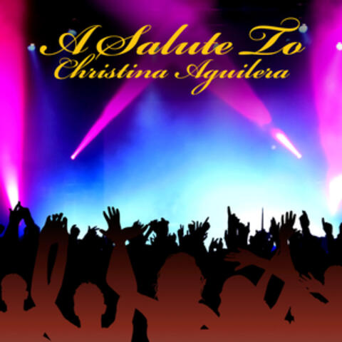 A Salute To Christina Aguilera