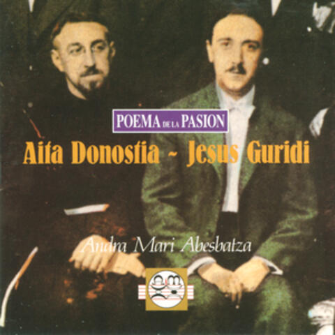 Aita Donostia - Jesus Guridi. Poema De La Pasión