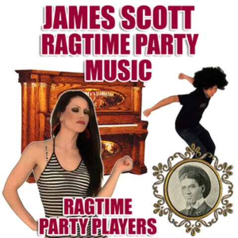 James Scott - Ragtime Party Music