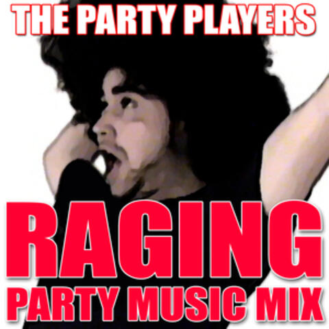 Raging Party Music Mix