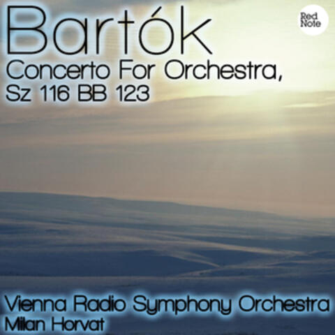 Bartók: Concerto For Orchestra, Sz 116 BB 123