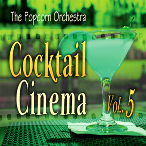 Cocktail Cinema Vol. 5