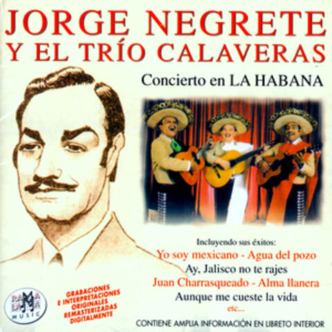 Jorge Negrete Y El Trío Calaveras