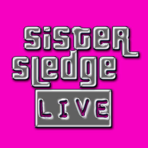 Sister Sledge Live