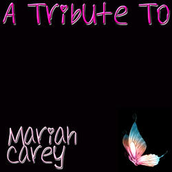Visions Of Love - (Tribute To Mariah Carey)