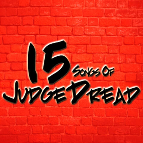 15 Songs Of Judge Dread