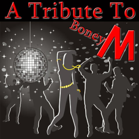 A Tribute To Boney M