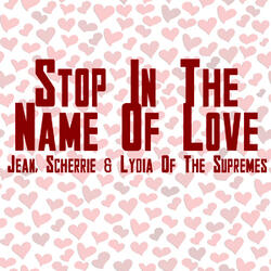 Stop! In The Name Of Love