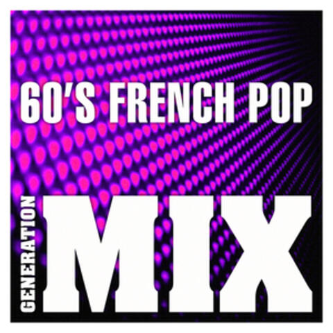 60's French Pop Mix: Non Stop Medley Party