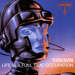 Life Is A Full Time Occupation