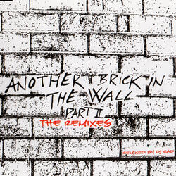Another Brick In The Wall Part 2 (Electro Remix)