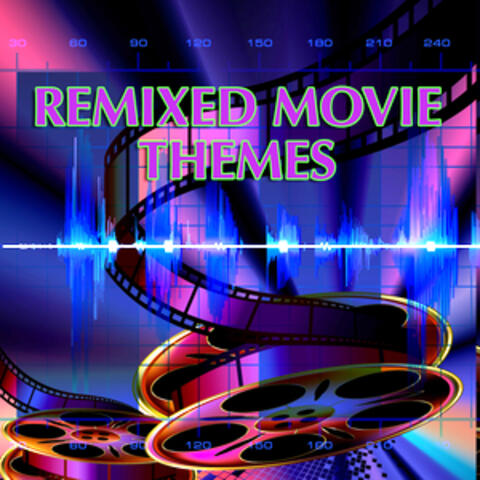 Remixed Movie Themes