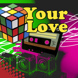 Your Love (Singalong Version)