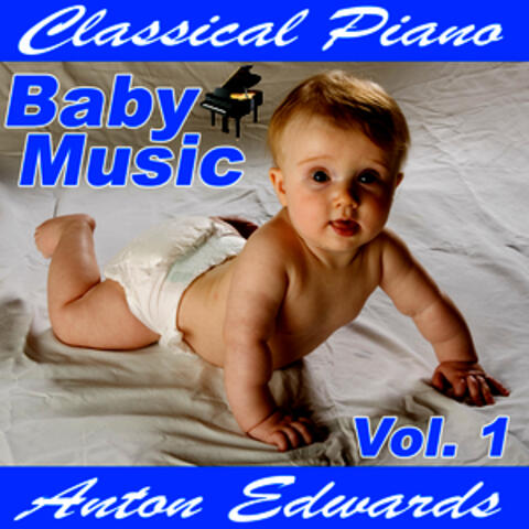 Classical Piano Baby Music Vol. 1