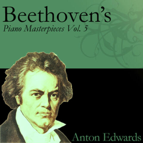 Beethoven's Piano Masterpieces Vol. 5
