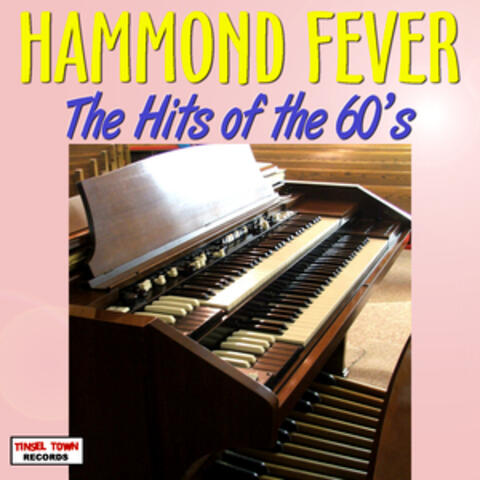 Hammond Fever - Hits Of The 60's