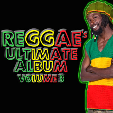 Reggae's Ultimate Album Volume 3