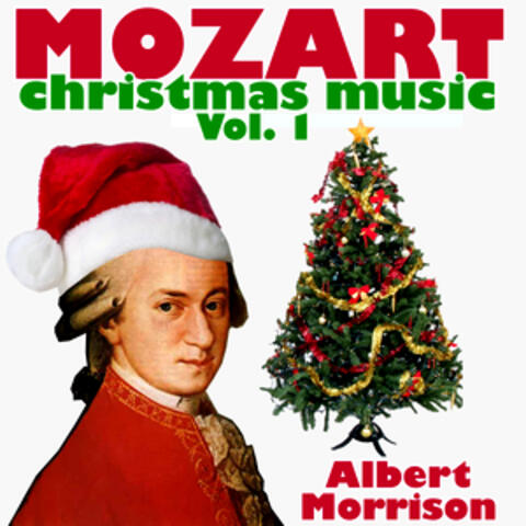 Mozart Christmas Music Vol. 1