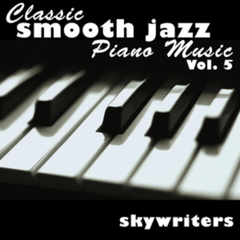 Classic Smooth Jazz Piano Music Vol. 5