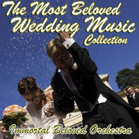 The Most Beloved Wedding Music Collection