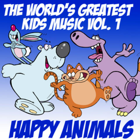 The World's Greatest Kid's Music Vol. 1