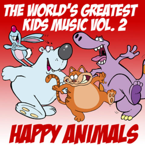 The World's Greatest Kid's Music Vol. 2