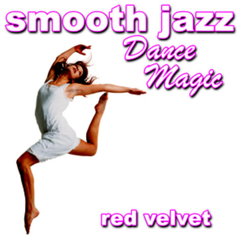 Smooth Jazz Dance Magic