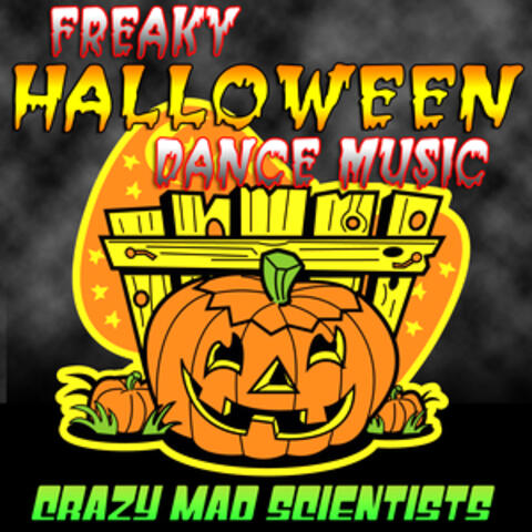 Freaky Halloween Dance Music