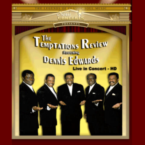 Temptations Review Featuring Dennis Edwards Live In Concert