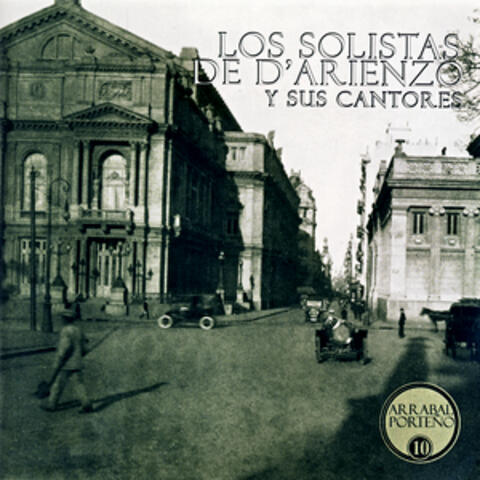 Arrabal Porteño 10:Los Solistas De D'Arienzo Y Sus Cantores