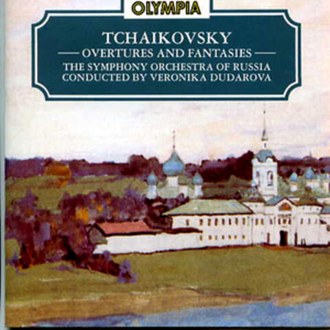 Tchaikovsky: Overtures and Fantasies