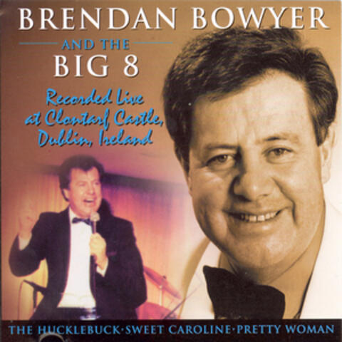 Brendan Bowyer & The Big Eight