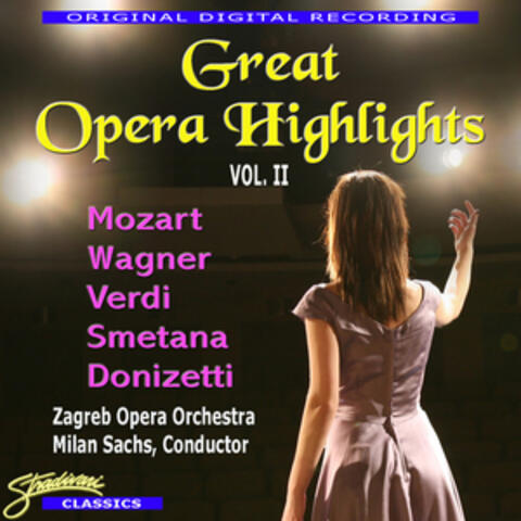 Great Opera Highlights Vol. 2